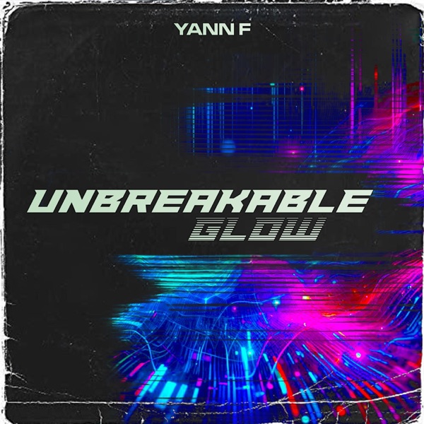 Unbreakable Glow (Official audio)