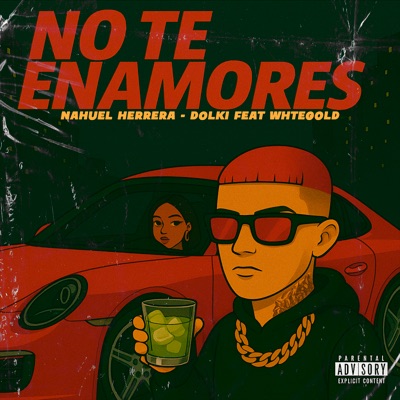 No Te Enamores (feat. WHTEGOLD) - Single
