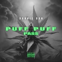 PUFF PUFF PASS - Single - DONNIE DON