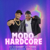 Modo Hardcore - Single - MC Poneis & Mc Guidanny