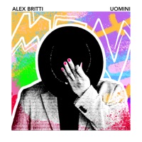 Alex Britti - Uomini