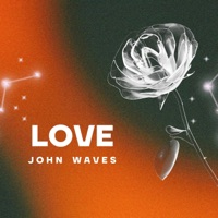 Love (Radio Edit) - Single - John Waves