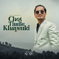 CHOT TIMILE KHAYEUKI - Single - Aj Aju