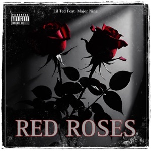 Red Roses (feat. Major Nine) - Single