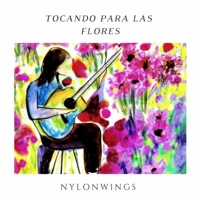 Tocando para las Flores - Single - Nylonwings