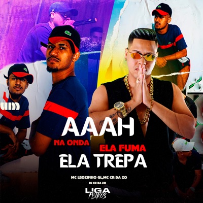 Aaah na Onda Ela Fuma Ela Trepa - Single