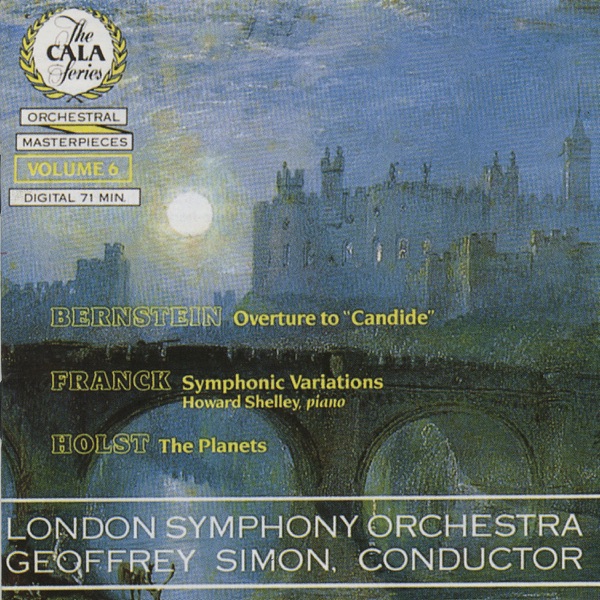 The Cala Series, Vol. 6: Bernstein, Franck and Holst
