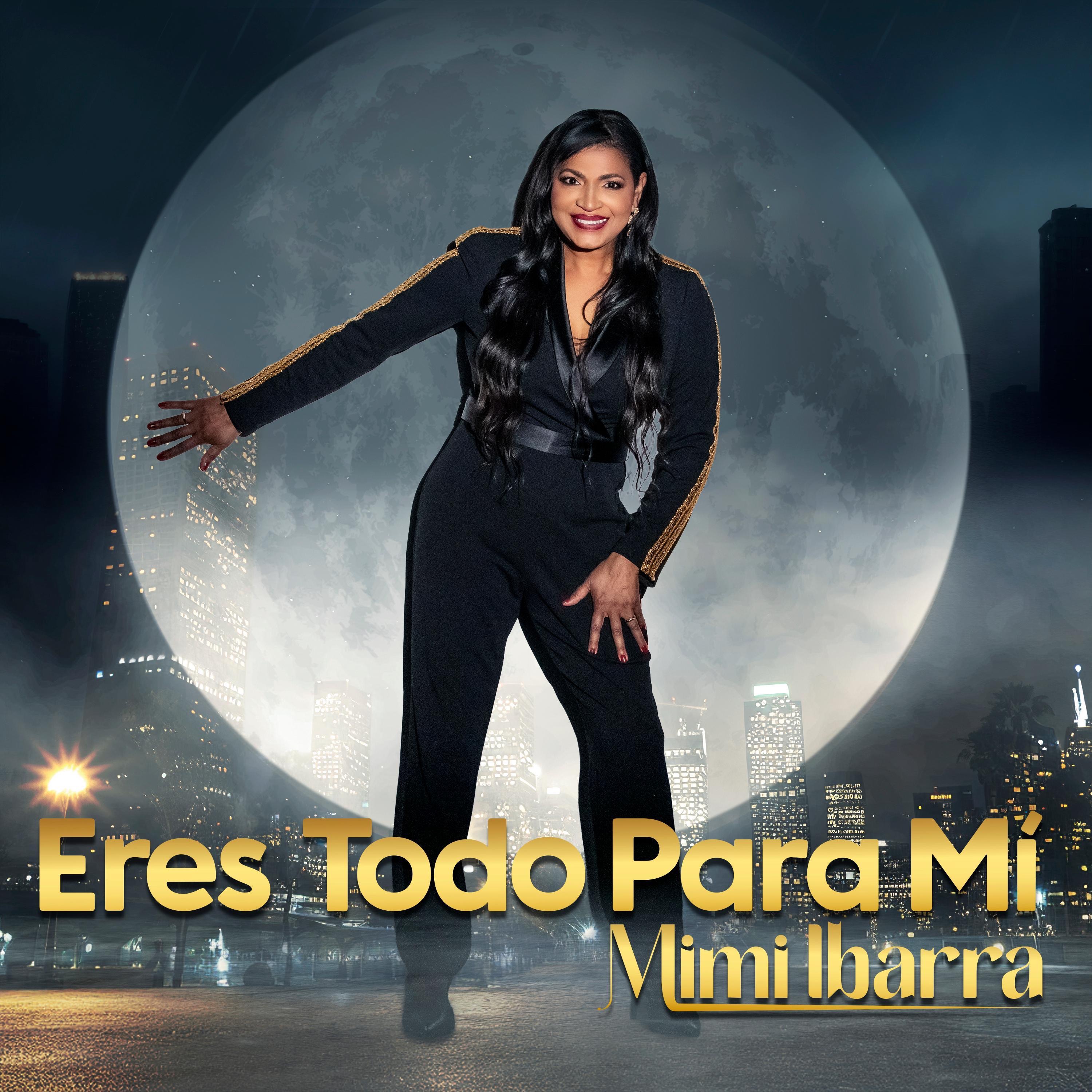 Eres todo para mí - Single
