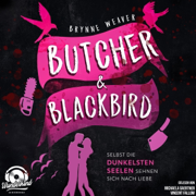 Butcher & Blackbird - Selbst die dunkelsten Seelen sehnen sich nach Liebe: Ruinous Love 1