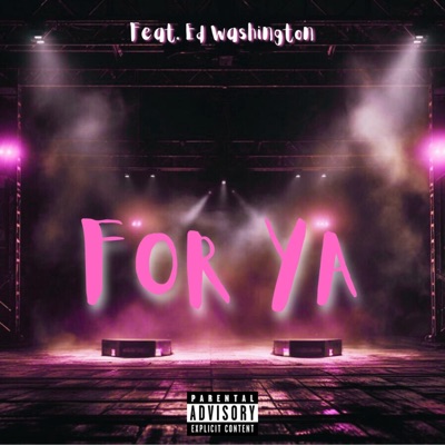 For Ya (feat. Ed Washington) - Single