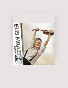 Listen to Elis Mraz, watch music videos, read bio, see tour dates & more!