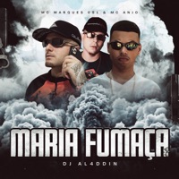 Maria Fumaça - Single - Mc Anjo, Mc Marques 051 & DJ AL4DDIN