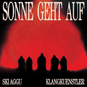 Sonne geht auf (Extended Mix) - Klangkuenstler & Ski Aggu