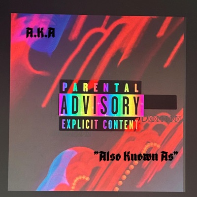 A.K.A : Also Known As - EP
