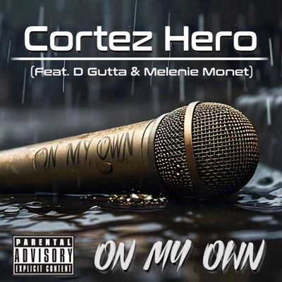 On My Own (feat. D. Gutta & Melenie Monet) - Single