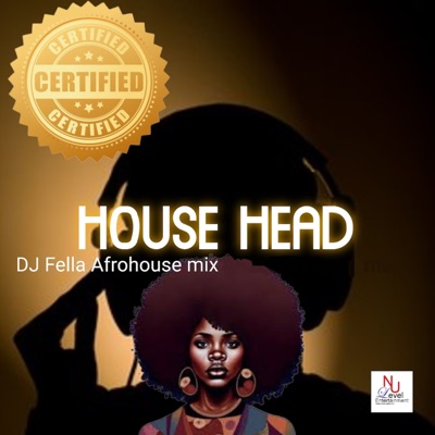 Certified House Head (Afrohouse Mix) - Single