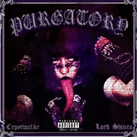 Purgatory! - Single - Cryptwxlkr & Lord.Shinra