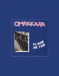 Ompakara을(를) 듣고, 뮤직 비디오를 보고, 약력을 읽고, 투어 일정 등을 확인하세요!