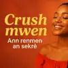Crush mwen (An Sekrè)