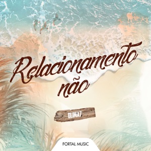 Relacionamento Não (feat. Mc Don Juan & Mc Muka M7) [Remix]