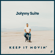Keep It Movin' - EP - Johnny Suite