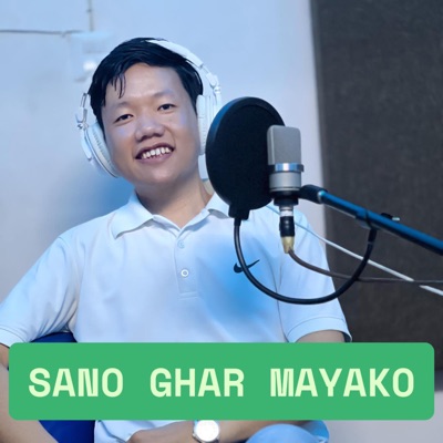 Sano Ghar Mayako (feat. Sameera Thapaliya) - Single