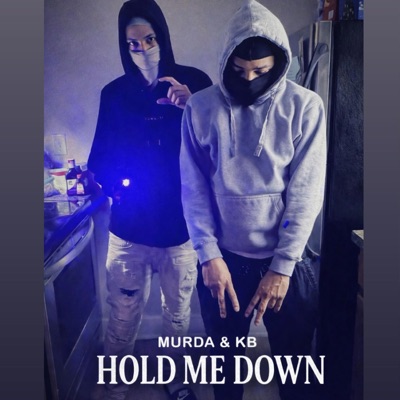 Hold Me Down (feat. SGM KB) - Single