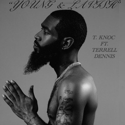 Young & Lavish(Remastered) (feat. Terrell Dennis) - Single