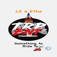 Something To Ride To - Single - Lil E Etha