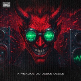 Atabaque do Desce Desce DJ MENOR DA 011, MC 2D, DJ LEAL ORIGINAL & Mc RF