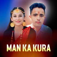 Man ka kura - Single - Jhalak Bhatta, Harina Nath & Bhakta Saud
