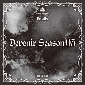 Devenir Season 03