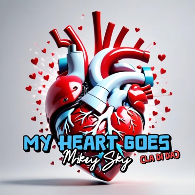 My Heart Goes (La Di Da) [Hypertechno] - Single