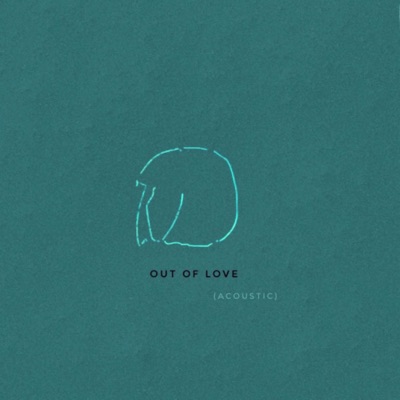 Out of Love (Acoustic) [feat. Prxd. Jay] - Single