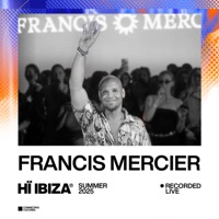 Live At Hï Ibiza: May 30, 2025 (DJ Mix) - Francis Mercier