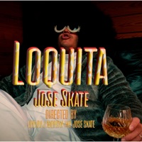 Loquita - Single - Jose Skate
