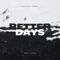 Better Days (feat. Kalla Sha) - Craxky lyrics