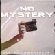 No Mystery feat Mellow Sleazy Single