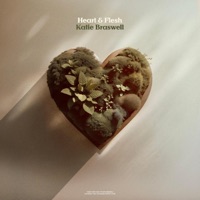 Heart and Flesh - Single - Katie Braswell