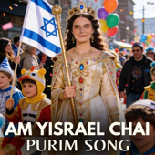 Am Yisrael Chai!, Powerful Purim Song 1