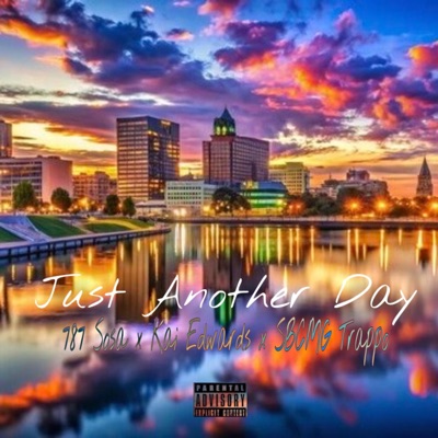 Just Another Day (feat. Kai Edwards & SBCMG Trappo) - Single
