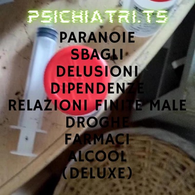 PARANOIE, SBAGLI, DELUSIONI, DIPENDENZE, RELAZIONI FINITE MALE, DROGHE, FARMACI, ALCOOL. (DELUXE)