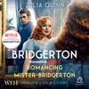 Bridgerton: Romancing Mister Bridgerton : Bridgertons Book 4(Bridgertons) - Julia Quinn