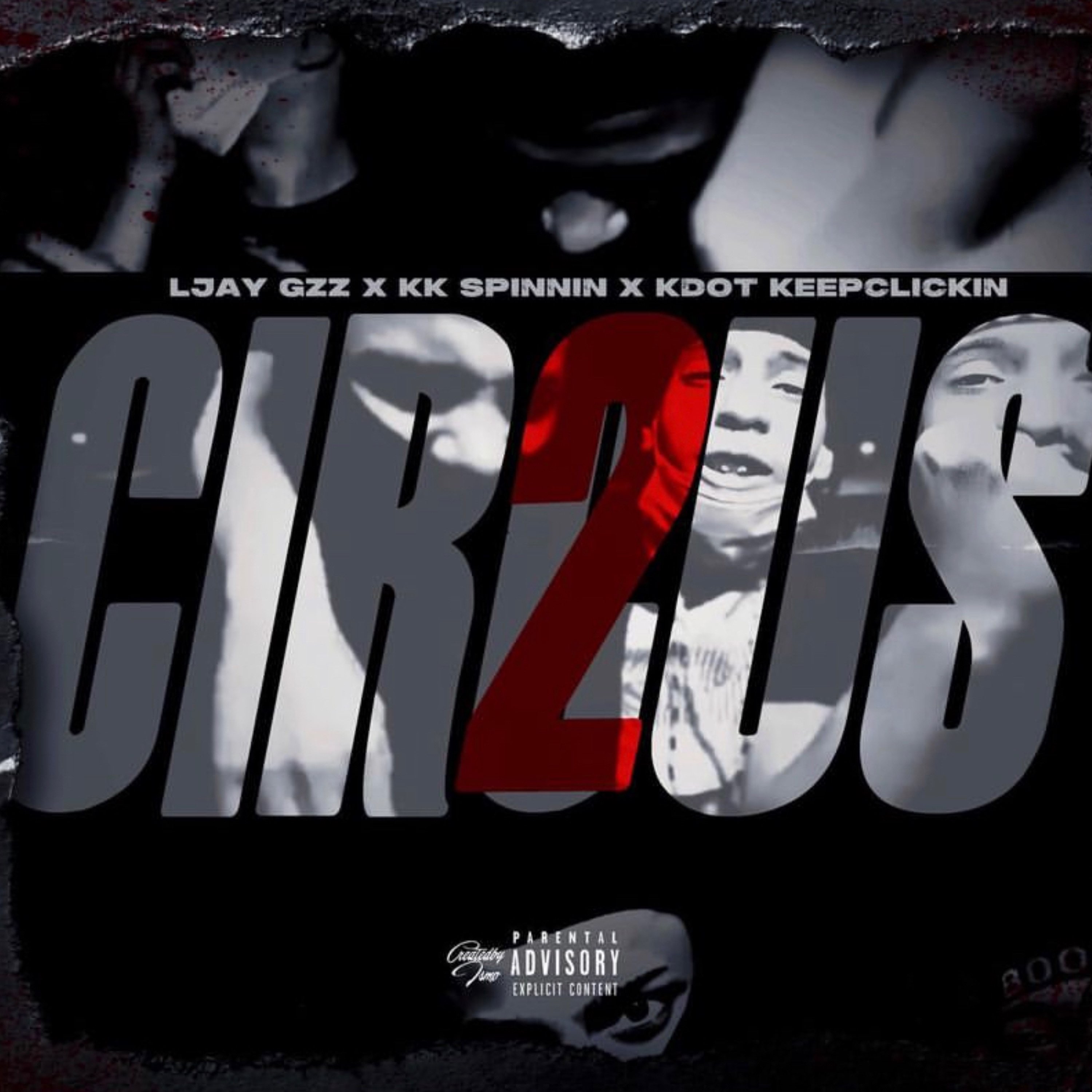 PRECISE/CRIPPLESTYLSKINZ THA〜/G-RAP Ljay Gzz x Kdot KeepClickin x KK Spinnin - Circus (Shot by