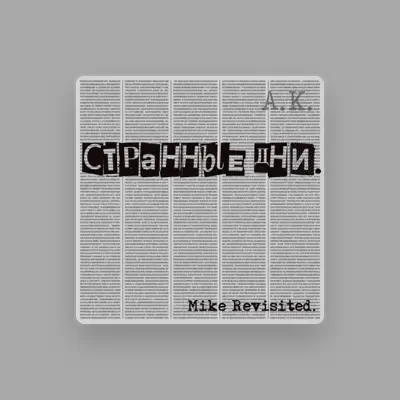 Listen to A.K., watch music videos, read bio, see tour dates & more!