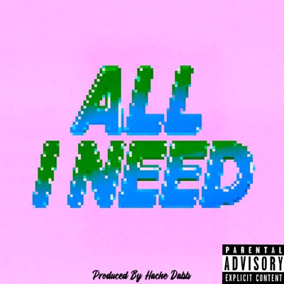 All I Need - Single