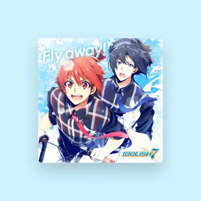 收听 Iori Izumi (CV: Toshiki Masuda)、观看音乐视频、阅读小传、查看巡演日期等 ！
