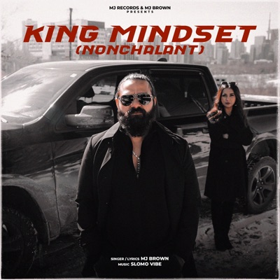 King Mindset (Nonchalant) (feat. Slomo vibe) - Single