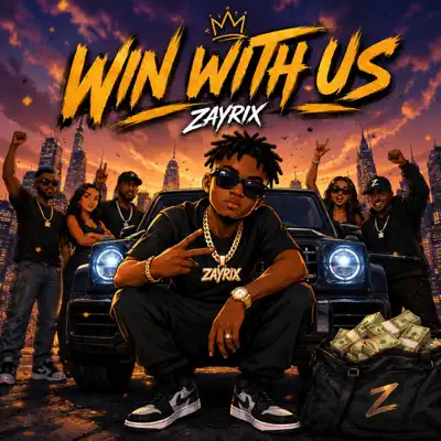 Ascolta 'Win with Us - Single' di ZAYRIX