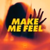Make Me Feel cover art